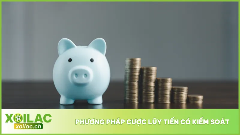 Cược lũy tiến có kiểm soát giúp thu hồi vốn, nhưng yêu cầu kỷ luật và dừng đúng thời điểm